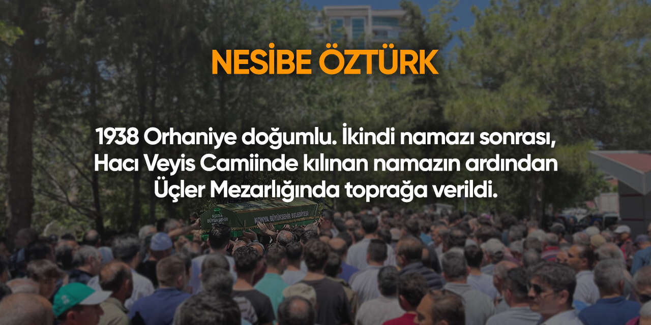 Konya'da bugün vefat edenler | 14 Nisan 2026 2